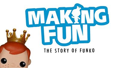 Making Fun - The Story of Funko