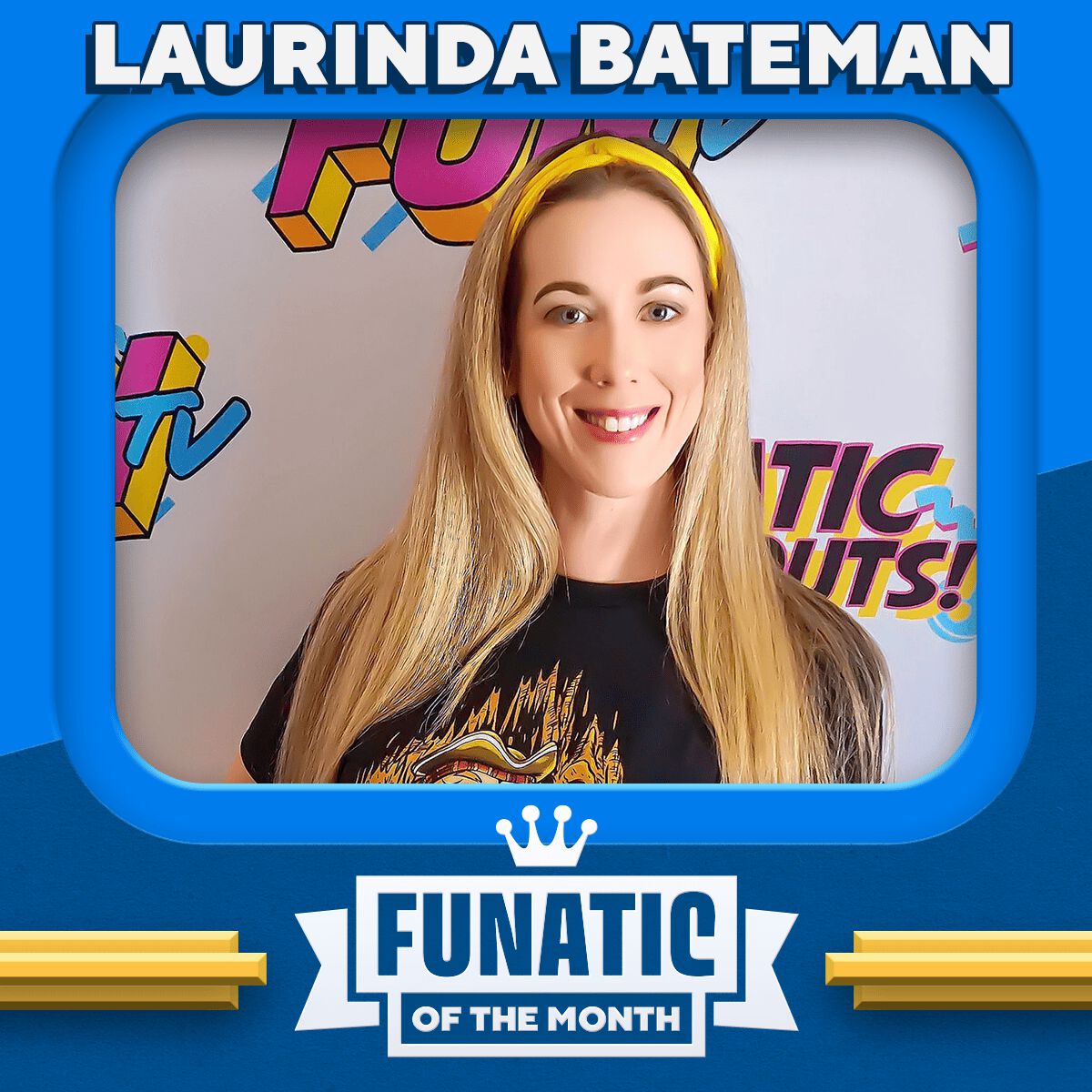 Funatic of the Month - Laurinda