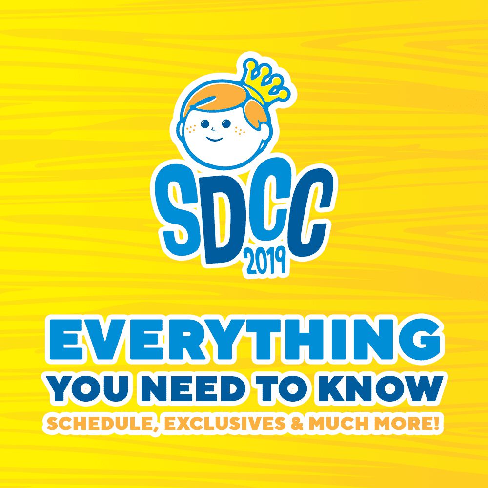SDCC 2019: Everything You Need To Know!