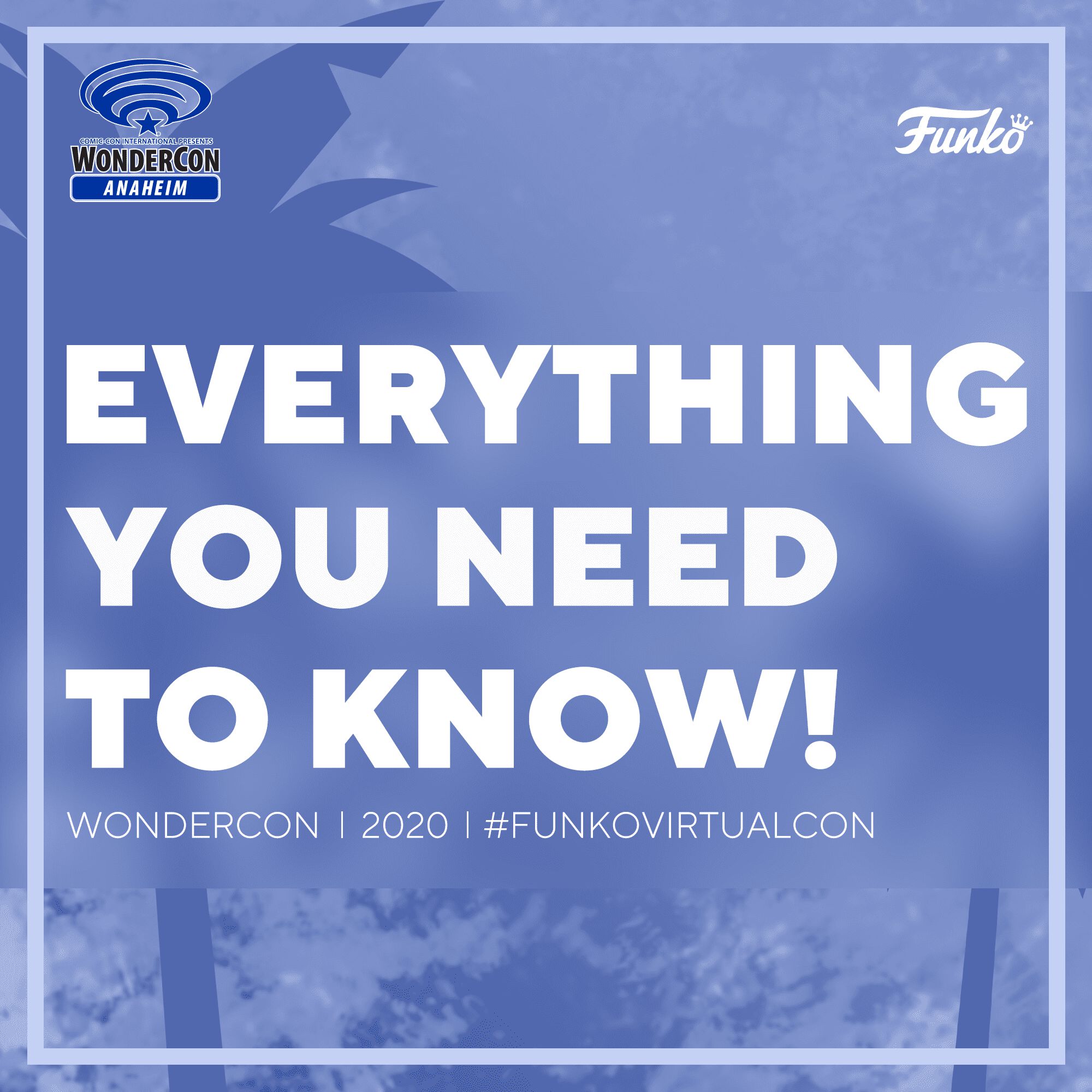 Everything You Need to Know: WonderCon® Anaheim | Funko Virtual Con!