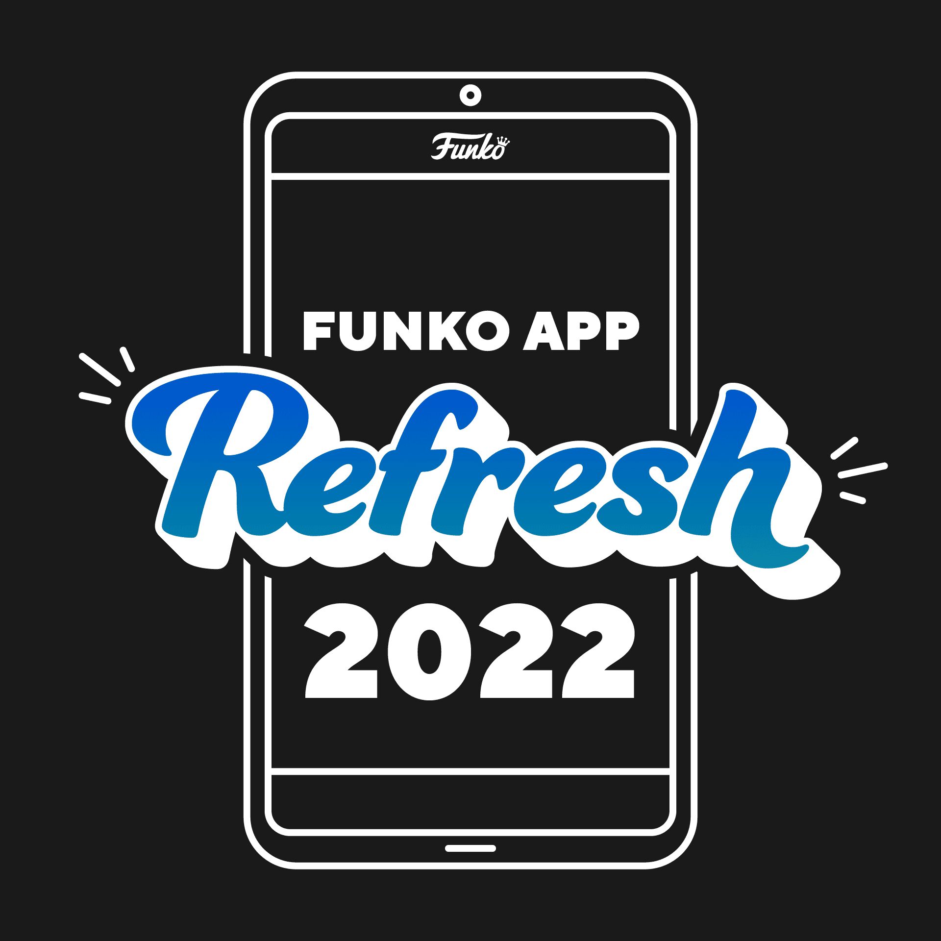 What to Expect from the 2022 Funko App Refresh