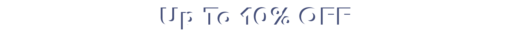 Up to 10% off