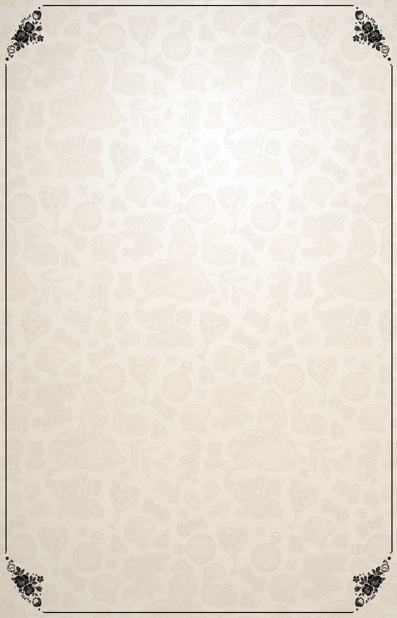 Elegant vintage-inspired background featuring a soft beige floral and Alice in Wonderland pattern with subtle illustrations of Alice, pocket watches, teacups, roses, hearts, and botanical elements. Decorative black floral corner accents and thin border lines