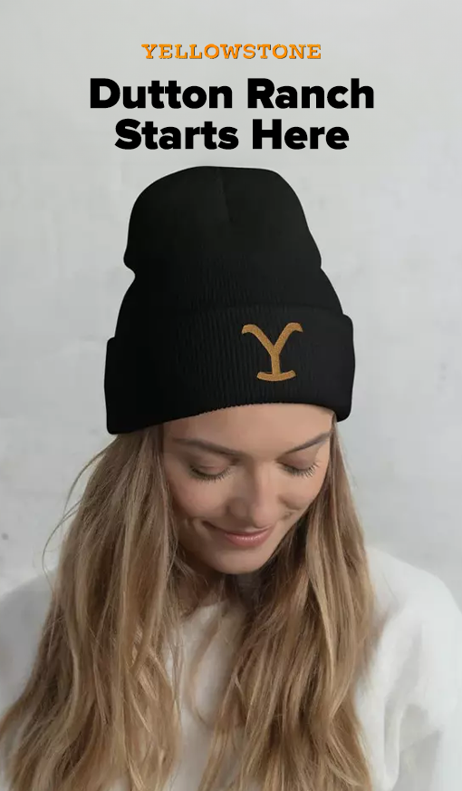Gray textured background with model wearing Black Yellowstone beanie with Yellow Yellowstone logo and Black text with the words "Dutton Ranch Starts Here".