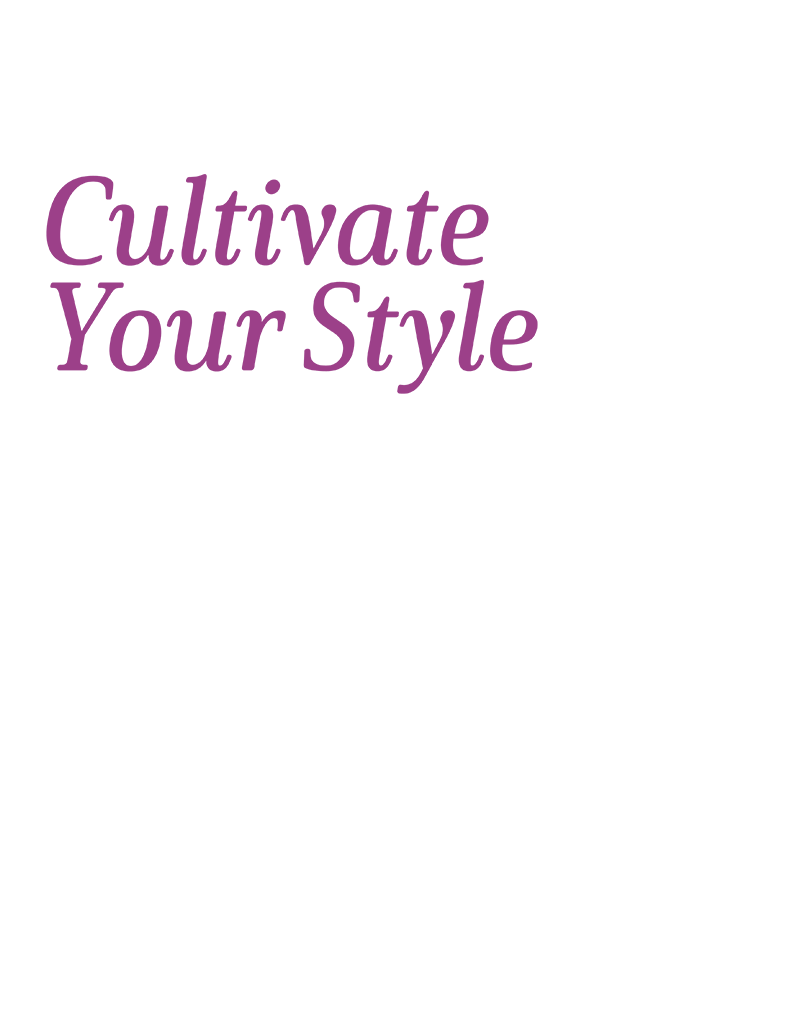 Purple type face "Cultivate Your Style"